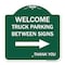 Signmission Reserved Parking Welcome Truck Parking Betweens With Right Arrow Thank You, A-DES-GW-1818-23010 A-DES-GW-1818-23010 - alternate 1